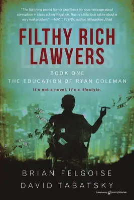 Filthy Rich Lawyers (Reiche Anwälte): Die Ausbildung von Ryan Coleman - Filthy Rich Lawyers: The Education of Ryan Coleman