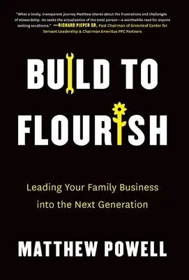 Aufbauen, um zu florieren: Führen Sie Ihr Familienunternehmen in die nächste Generation - Build to Flourish: Leading Your Family Business into the Next Generation