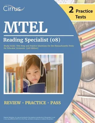 MTEL Studienhandbuch für Lesekompetenz (08): Testvorbereitung und Übungsfragen für die Massachusetts Tests for Educator Licensure [3. Auflage] - MTEL Reading Specialist (08) Study Guide: Test Prep and Practice Questions for the Massachusetts Tests for Educator Licensure [3rd Edition]