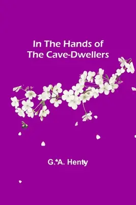In den Händen der Höhlenbewohner - In the Hands of the Cave-Dwellers