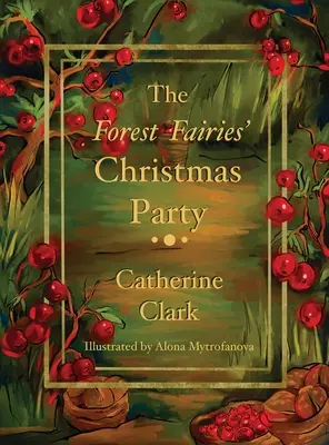Die Weihnachtsfeier der Waldfeen - The Forest Fairies' Christmas Party