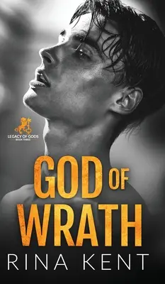 Gott des Zorns: Ein dunkler Liebesroman zwischen Feinden und Liebhabern - God of Wrath: A Dark Enemies to Lovers Romance