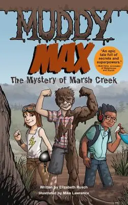 Muddy Max: Das Geheimnis von Marsh Creek - Muddy Max: The Mystery of Marsh Creek