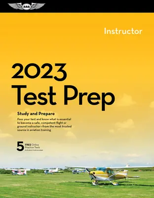 2023 Instructor Pilot/Cfi Test Prep: Studium und Vorbereitung auf die FAA-Prüfung für Pilotenwissen - 2023 Instructor Pilot/Cfi Test Prep: Study and Prepare for Your Pilot FAA Knowledge Exam