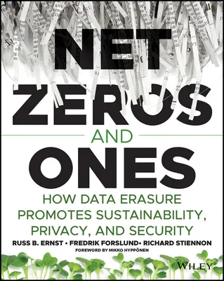 Net Zeros and Ones: Wie Datenlöschung Nachhaltigkeit, Datenschutz und Sicherheit fördert - Net Zeros and Ones: How Data Erasure Promotes Sustainability, Privacy, and Security