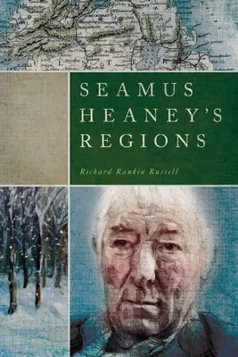 Seamus Heaneys Regionen - Seamus Heaney's Regions
