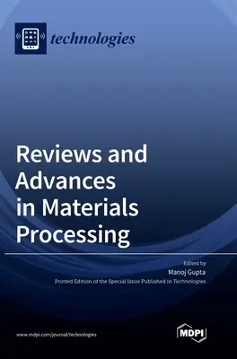 Reviews und Fortschritte in der Materialverarbeitung - Reviews and Advances in Materials Processing