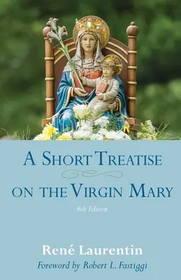 Eine kurze Abhandlung über die Jungfrau Maria - A Short Treatise on the Virgin Mary