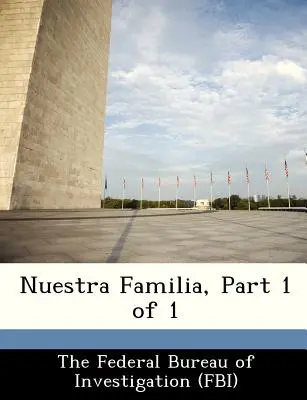 Nuestra Familia, Teil 1 von 1 - Nuestra Familia, Part 1 of 1