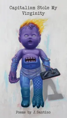Der Kapitalismus hat meine Jungfräulichkeit gestohlen - Capitalism Stole My Virginity