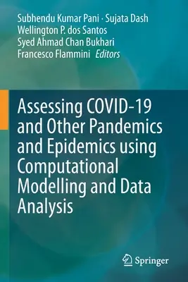 Bewertung von Covid-19 und anderen Pandemien und Epidemien mithilfe von Computermodellierung und Datenanalyse - Assessing Covid-19 and Other Pandemics and Epidemics Using Computational Modelling and Data Analysis