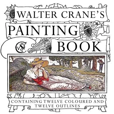 Walter Crane's Malbuch - Walter Crane's Painting Book