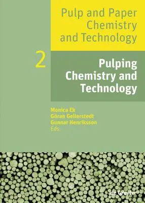 Chemie und Technologie des Zellstoffs - Pulping Chemistry and Technology