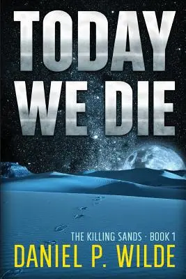 Heute sterben wir - Today We Die