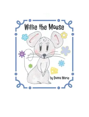 Willie die Maus - Willie the Mouse