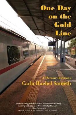 Ein Tag auf der Goldlinie: Ein Memoir in Essays - One Day on the Gold Line: A Memoir in Essays