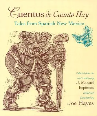 Cuentos de Cuanto Hay: Erzählungen aus dem spanischen New Mexico - Cuentos de Cuanto Hay: Tales from Spanish New Mexico