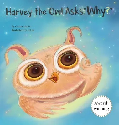 Harvey, die Eule, fragt: Warum? - Harvey the Owl Asks, Why?
