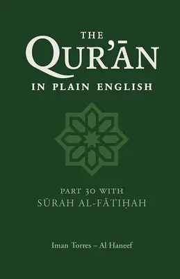 Der Qur'an in einfachem Englisch: Teil 30 mit Surah Al-Fatihah - The Qur'an in Plain English: Part 30 with Surah Al-Fatihah