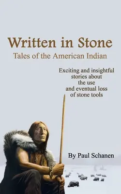 In Stein geschrieben - Geschichten der amerikanischen Indianer - Written In Stone - Tales of the American Indian
