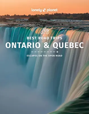 Lonely Planet Beste Roadtrips Ontario & Quebec 1 - Lonely Planet Best Road Trips Ontario & Quebec 1
