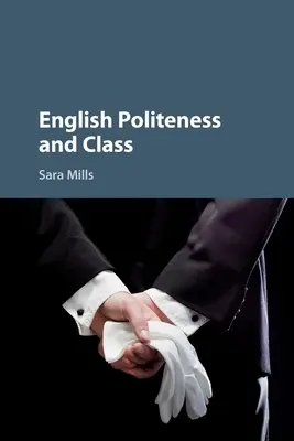 Englische Höflichkeit und Klasse - English Politeness and Class