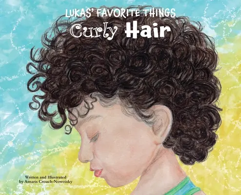 Lukas' Lieblingsdinge: Lockiges Haar - Lukas' Favorite Things: Curly Hair