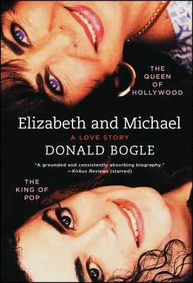 Elizabeth und Michael: Die Königin von Hollywood und der König des Pop - eine Liebesgeschichte - Elizabeth and Michael: The Queen of Hollywood and the King of Pop--A Love Story