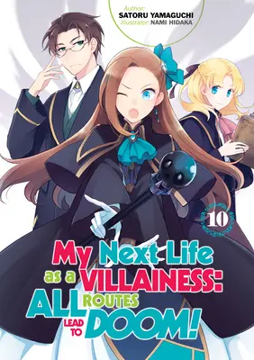 Mein nächstes Leben als Bösewicht: Alle Wege führen ins Verderben! Band 10 - My Next Life as a Villainess: All Routes Lead to Doom! Volume 10