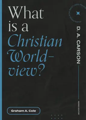 Was ist eine christliche Weltanschauung? - What Is a Christian Worldview?