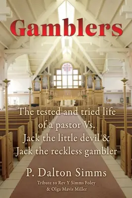 Glücksspieler: Das erprobte Leben eines Pastors gegen Jack, den kleinen Teufel, und Jack, den waghalsigen Glücksspieler - Gamblers: The tested and tried life of a pastor Vs. Jack the little devil & Jack the reckless gambler