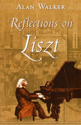 Überlegungen zu Liszt - Reflections on Liszt