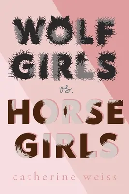 Wolfsmädchen vs. Pferdemädchen - Wolf Girls Vs. Horse Girls