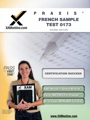 Praxis Französisch Beispieltest 0173 Lehrerzertifizierungstest Vorbereitungshandbuch - Praxis French Sample Test 0173 Teacher Certification Test Prep Study Guide