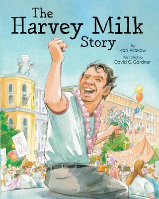 Die Geschichte von Harvey Milk - The Harvey Milk Story