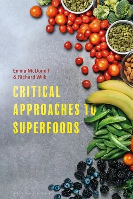 Kritische Annäherungen an Superfoods - Critical Approaches to Superfoods