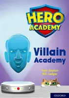 Helden-Akademie: Oxford Level 12, Lime+ Book Band: Schurken-Akademie - Hero Academy: Oxford Level 12, Lime+ Book Band: Villain Academy