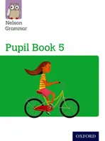 Nelson Grammar: Pupil Book 5 (Jahrgangsstufe 5/P6) 15er-Pack - Nelson Grammar: Pupil Book 5 (Year 5/P6) Pack of 15