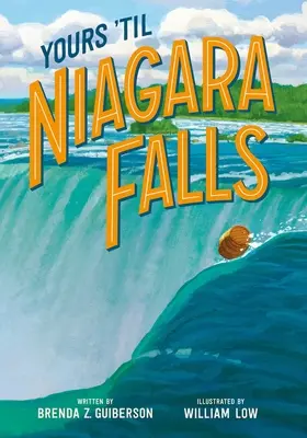 Dein bis zu den Niagarafällen - Yours 'Til Niagara Falls