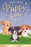 Welpenliebe - Lucy, das arme Hündchen, Jess, das einsame Hündchen, Ellie, das heimwehkranke Hündchen - Puppy Love - Lucy the Poorly Puppy, Jess the Lonely Puppy, Ellie the Homesick Puppy