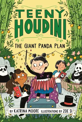 Teeny Houdini #3: Der Riesenpanda-Plan - Teeny Houdini #3: The Giant Panda Plan