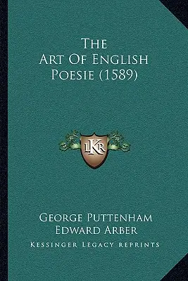Die Kunst der englischen Poesie (1589) - The Art Of English Poesie (1589)