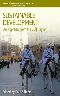 Nachhaltige Entwicklung: Eine Bestandsaufnahme in der Golfregion - Sustainable Development: An Appraisal from the Gulf Region