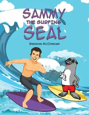 Sammy die surfende Robbe - Sammy the Surfing Seal