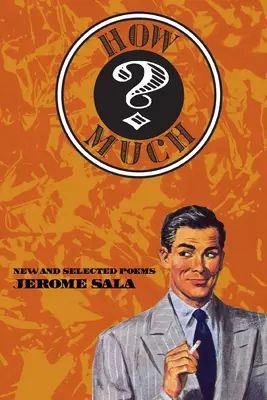 Wie viel? Neue und ausgewählte Gedichte - How Much? New and Selected Poems