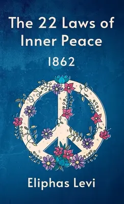 22 Gesetze des inneren Friedens (Hardcover) - 22 Laws Of Inner Peace Hardcover