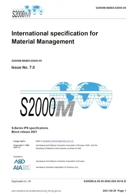 S2000M, Internationale Spezifikation für die Materialwirtschaft, Ausgabe 7.0: S-Series 2021 Block Release - S2000M, International specification for Material Management, Issue 7.0: S-Series 2021 Block Release