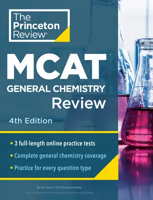 Princeton Review MCAT General Chemistry Review, 4. Auflage: Vollständige Vorbereitung auf den Inhalt + Übungstests - Princeton Review MCAT General Chemistry Review, 4th Edition: Complete Content Prep + Practice Tests