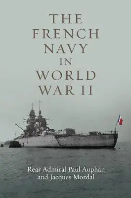 Die französische Marine im Zweiten Weltkrieg - The French Navy in World War II