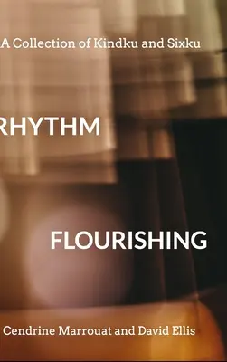 Rhythm Flourishing: Eine Sammlung von Kindku und Sixku - Rhythm Flourishing: A Collection of Kindku and Sixku